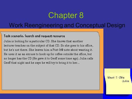 Chapter 8 Work Reengineering and Conceptual Design.