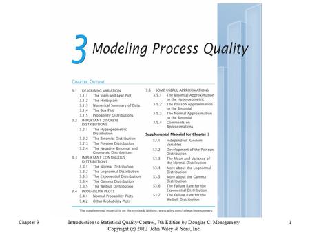 Chapter 31Introduction to Statistical Quality Control, 7th Edition by Douglas C. Montgomery. Copyright (c) 2012 John Wiley & Sons, Inc.