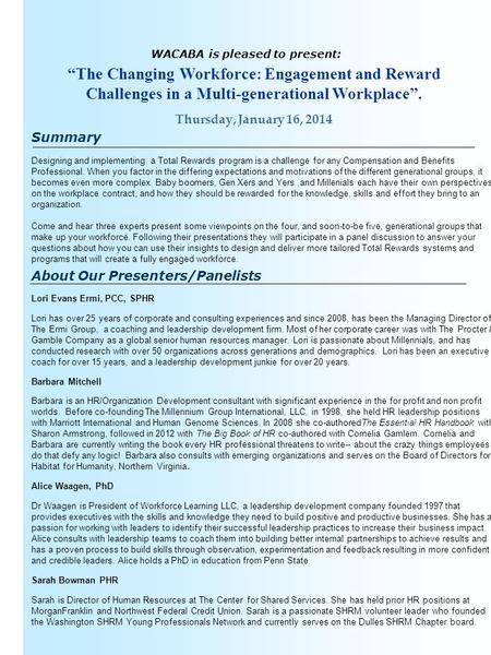 WACABA is pleased to present: “The Changing Workforce: Engagement and Reward Challenges in a Multi-generational Workplace”. Thursday, January 16, 2014.