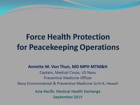 Force Health Protection for Peacekeeping Operations