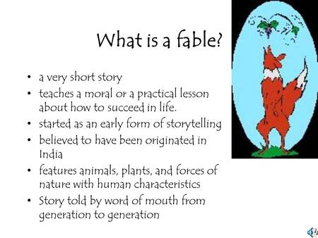 What is a fable? a very short story