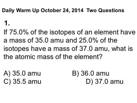 Daily Warm Up October 24, Two Questions