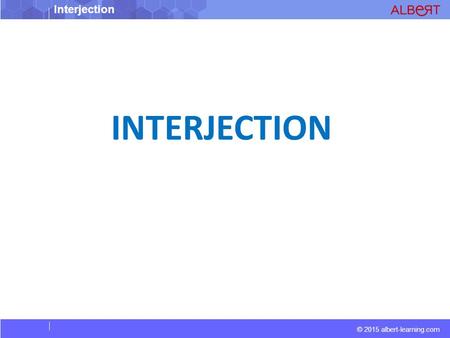 INTERJECTION.