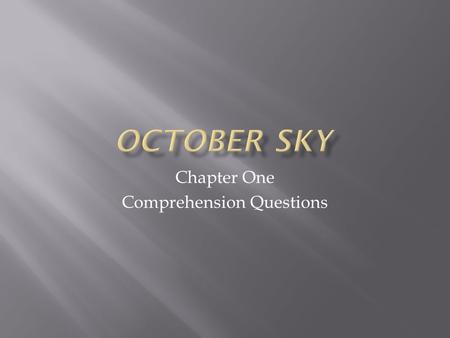 Chapter One Comprehension Questions