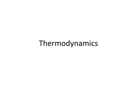 Thermodynamics. Free Energy When a system changes energy, it can be related to two factors; heat change and positional/motion change. The heat change.