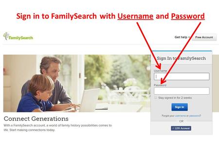 Sign in to FamilySearch with Username and Password.