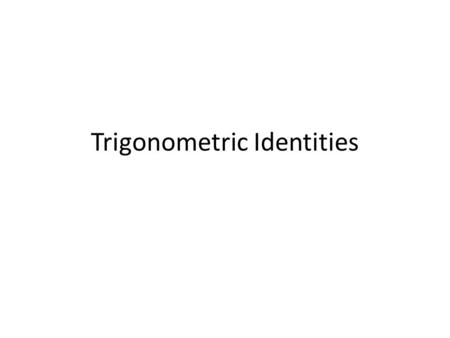 Trigonometric Identities