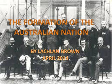 In the 1880s the separate colonies became concerned about possible invasion from France, Russia, Germany and Asia. They were also concerned about trade.