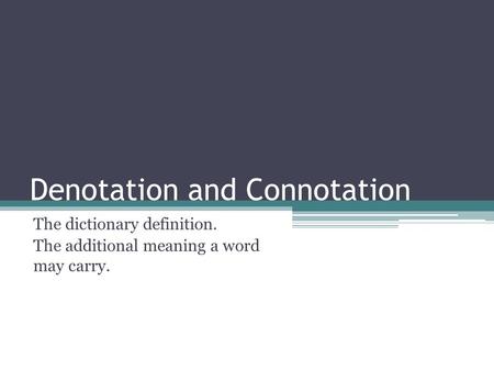 Denotation and Connotation