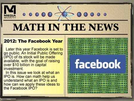 Facebook’s IPO Click on this video link to get some background information on the Facebook IPO.