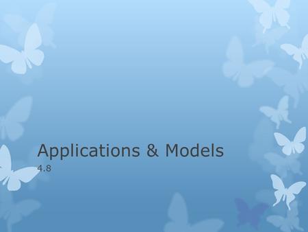 Applications & Models 4.8. A B C a b c A + B = 90° since C = 90° and A + B + C = 180°