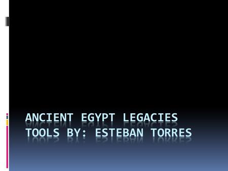 Introduction In my opinion Ancient Egypt needed all of their tools they needed their saw to cut wood, they needed the chiseler to chisel, and they needed.