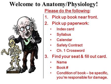 Welcome to Anatomy/Physiology!