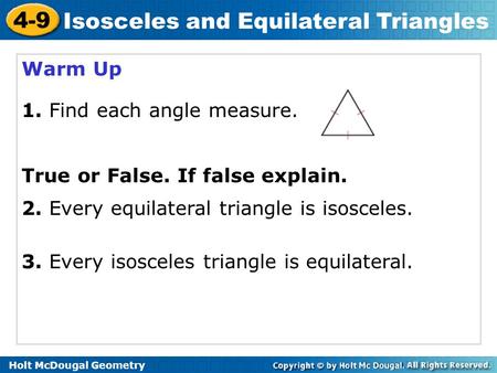 Warm Up 1. Find each angle measure. True or False. If false explain.