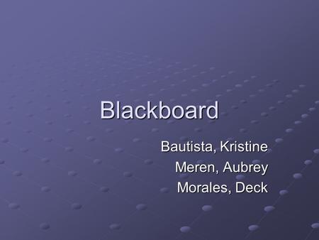 Blackboard Bautista, Kristine Meren, Aubrey Morales, Deck.