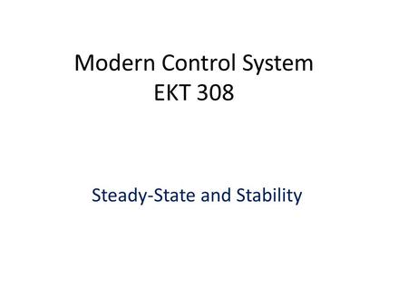 Modern Control System EKT 308