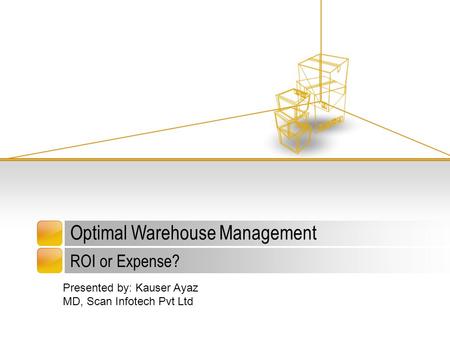 Optimal Warehouse Management