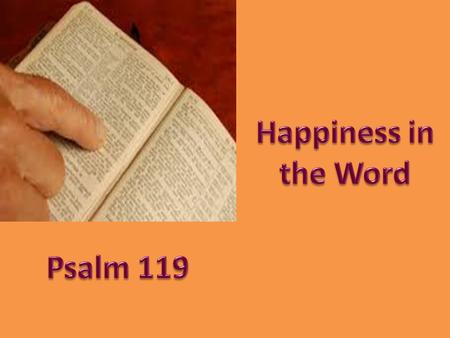 The Delight – an anchored totally dedicated life unto God – Perfect in the way (v. 1-3) – Plea for a saved life (v 77, 174) – Priority of inheritance.