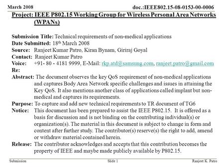 Project: IEEE P802.15 Working Group for Wireless Personal Area Networks (WPANs) Submission Title: Technical requirements of non-medical applications Date.