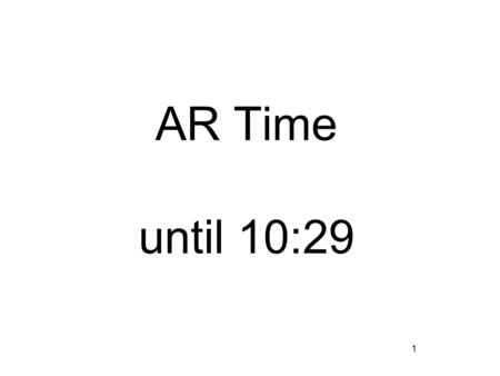 AR Time until 10:29 1. Student Planner April 10, 2015 Place this in the proper place Solar System WS, Astronomy Facts due Monday. You need planner, notes,