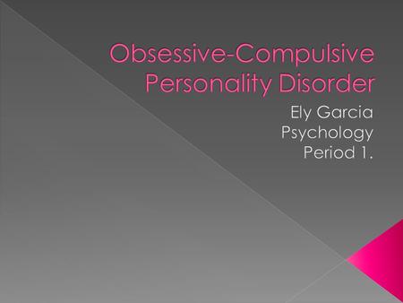  This is a condition in which a person is preoccupied with rules, orderliness, and control.