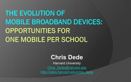 Chris Dede Harvard University