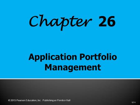 Chapter 26 17-1 © 2015 Pearson Education, Inc. Publishing as Prentice Hall.