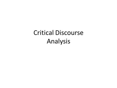 Critical Discourse Analysis