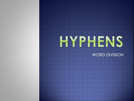 WORD DIVISION. Do not divide a one-syllable word.  INCORRECT:  After a long journey the Spanish explorers reach- ed their destination.  CORRECT: 