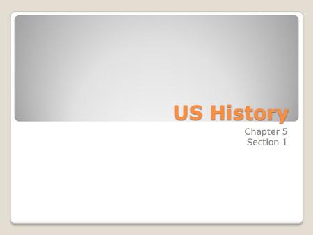 US History Chapter 5 Section 1 After French and Indian War, Britain controlled much of North America ◦Proclamation of 1763 – Appalachian Mtns. Was the.