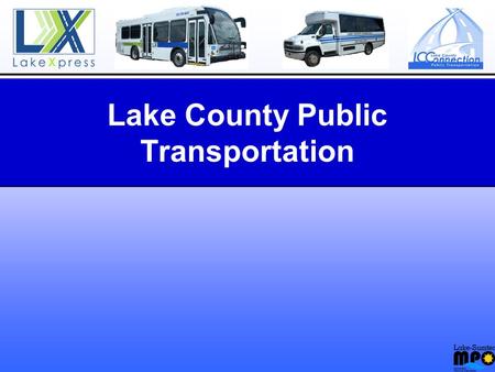 Lake County Public Transportation. LakeXpress Citizens Blvd. Bus Stop.