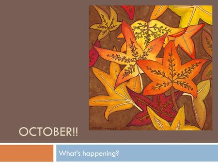 OCTOBER!! What’s happening?. 10/5 Learning Target: I can discuss relationships between characters in a work of fiction  Quiet Reading (20 min.)  Reading.