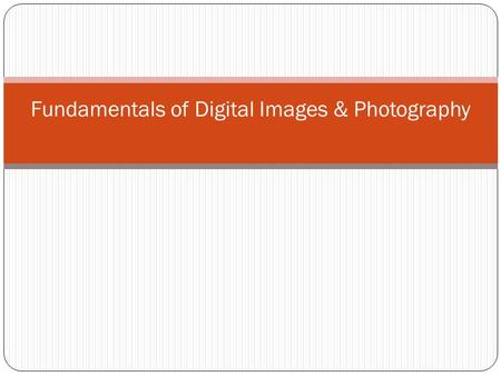 Fundamentals of Digital Images & Photography. Pixels & Colors The pixel (a word invented from picture element) is the basic unit of programmable color.