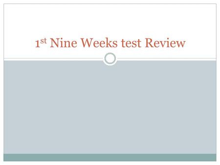 1 st Nine Weeks test Review. GIS Geographic Information System- computer tools for processing and organizing details and satellite images with other pieces.