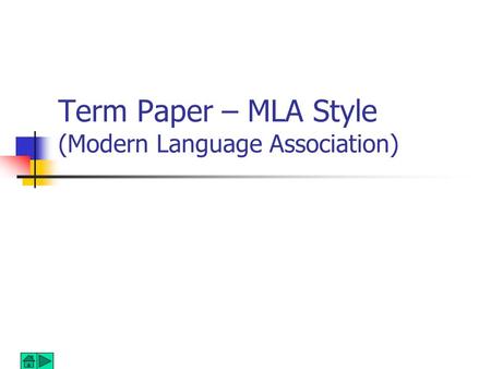 Term Paper – MLA Style (Modern Language Association)