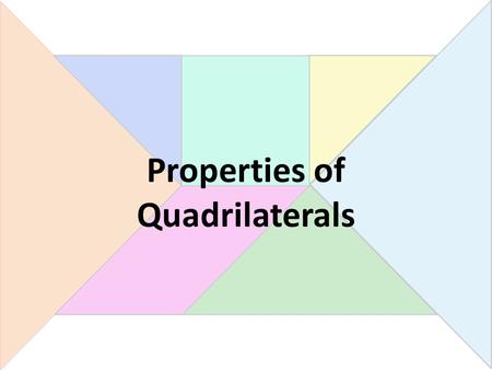 Properties of Quadrilaterals