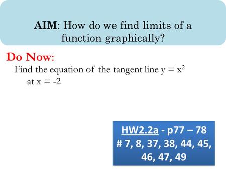 AIM: How do we find limits of a function graphically?