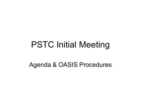 Agenda & OASIS Procedures