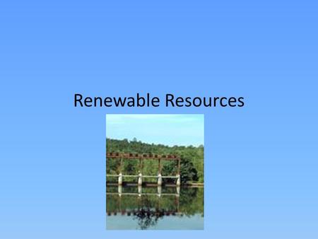 Renewable Resources. Biomass Biomass is a regenerative organic material used for energy production. Sources of biomass fuel include terrestrial and aquatic.