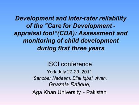 Development and inter-rater reliability of the Care for Development - appraisal tool“(CDA): Assessment and monitoring of child development during first.