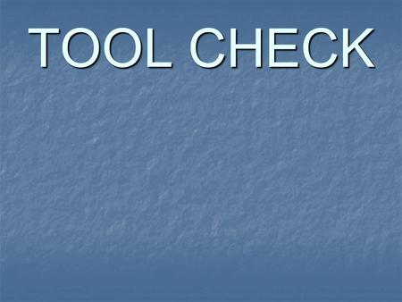 TOOL CHECK. Adding and Subtracting FRACTIONS Unit 4 Lesson 4.