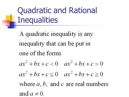 Quadratic and Rational Inequalities