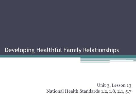 Developing Healthful Family Relationships