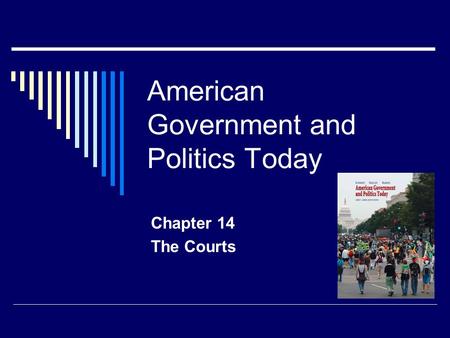 American Government and Politics Today