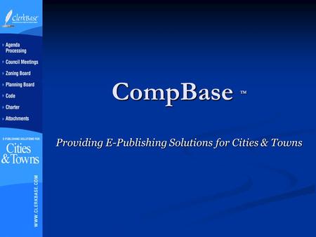 CompBase TM Providing E-Publishing Solutions for Cities & Towns.