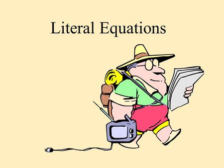 Literal Equations.