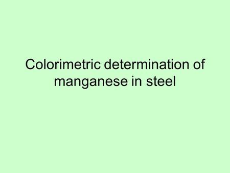 Colorimetric determination of manganese in steel