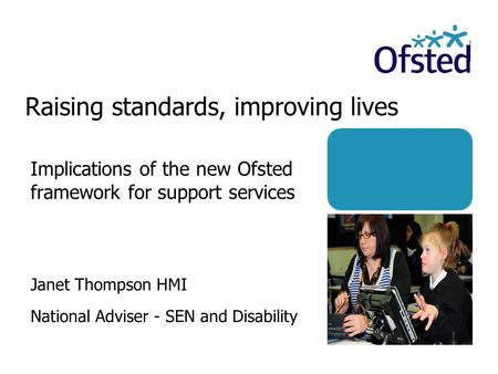 Raising standards, improving lives