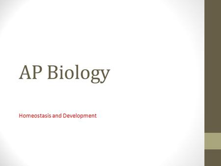 AP Biology Homeostasis and Development. Signal Transduction Pathway.