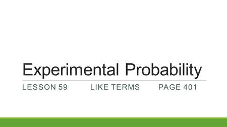 Experimental Probability